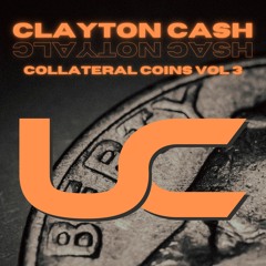 Clayton Cash - Collateral Coins Vol 3