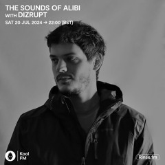 The Sounds Of Alibi - Kool FM - Dizrupt