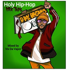 Holy Hip-Hop Mix Tape (B-Boy Mix).m4a