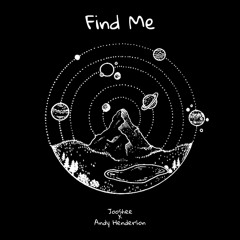 Find Me (with Jooshee)