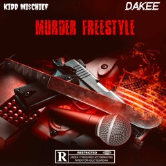 Murder Freestyle ft DAKEE