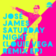 Saturday Night (Louie Vega EOL Remix Short Version)