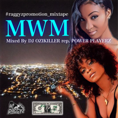 MWM(Mixed By DJ Ozikiller rep. Power Playerz)