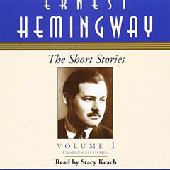 [Access] PDF 🗂️ The Short Stories of Ernest Hemingway: Volume I (Short Stories (Simo