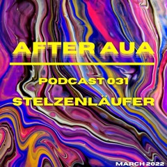 After Aua 031 presented by Stelzenläufer