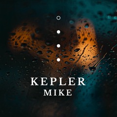 Kepler // Mike