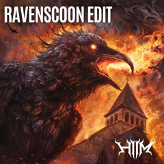 Ravenscoon Edit (Ravenscoon, Excision, Jessica Audifred, Neaves, Gammer, HIIM)