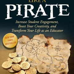 ⚡️DOWNLOAD$!❤️  Teach Like a PIRATE Increase Student Engagement  Boost Your Creativity  and