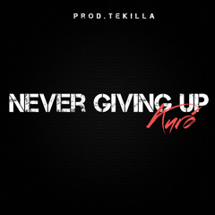 Kuró - Never Giving Up