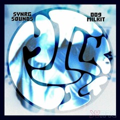 SYNRG Sounds 009 - MILKIT