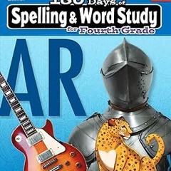 ^READ PDF EBOOK# 180 Days of Spelling and Word Study: Grade 4 - Daily Spelling Workbook for Cla