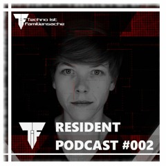 TiF Resident Podcast #002 - SILSAN (Techno Ist Familiensache)