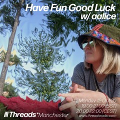 Have Fun Good Luck w/ aalice (Threads*MANCHESTER) - 12-Oct-20