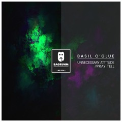 Basil O'Glue - Pray Tell