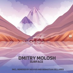 PREVIEW: Dmitry Molosh - Surface (Sebastian Sellares Remix)[Deepwibe Underground]