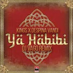 Δέσποινα Βανδή X Kings - Ya Habibi (DJ Vago Remix)