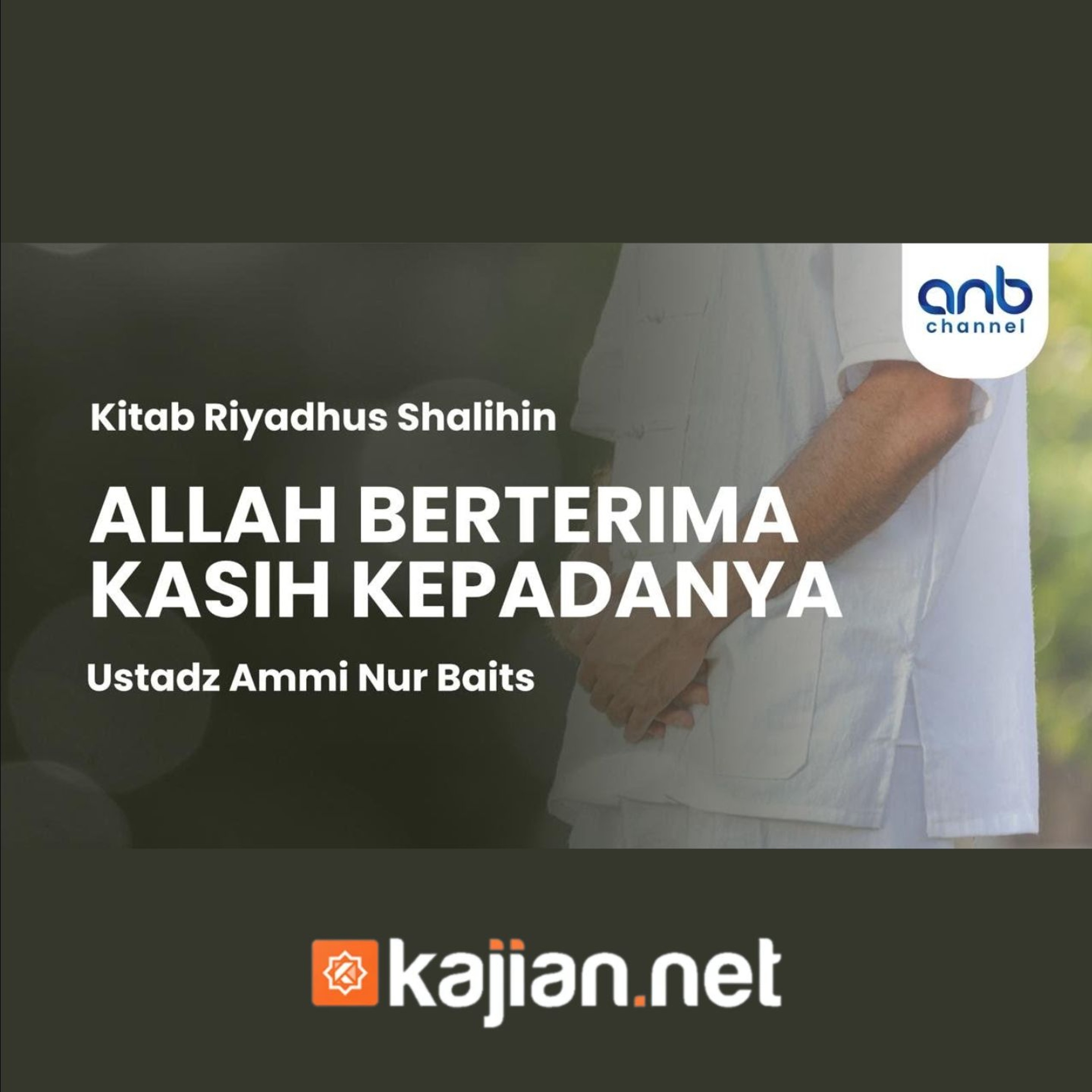 Allah Berterima Kasih Kepadanya - Ustadz Ammi Nur Baits, B.A. episode artwork