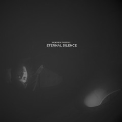 Eternal Silence (feat. Benoir & Dorsski)