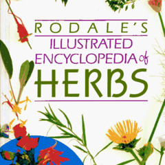 [Free] EPUB 💏 Rodale's Illustrated Encyclopedia of Herbs by  Rodale Press,Claire Kow