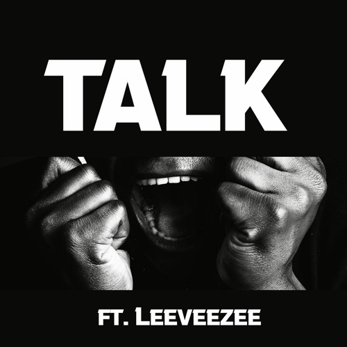 Talk ft Leeveezee