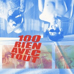100 rien avec tout (p.7siiilk)
