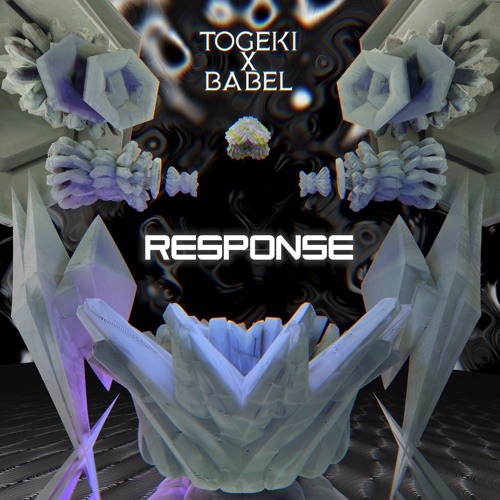 Togeki x Babel - Response (FREE DL)