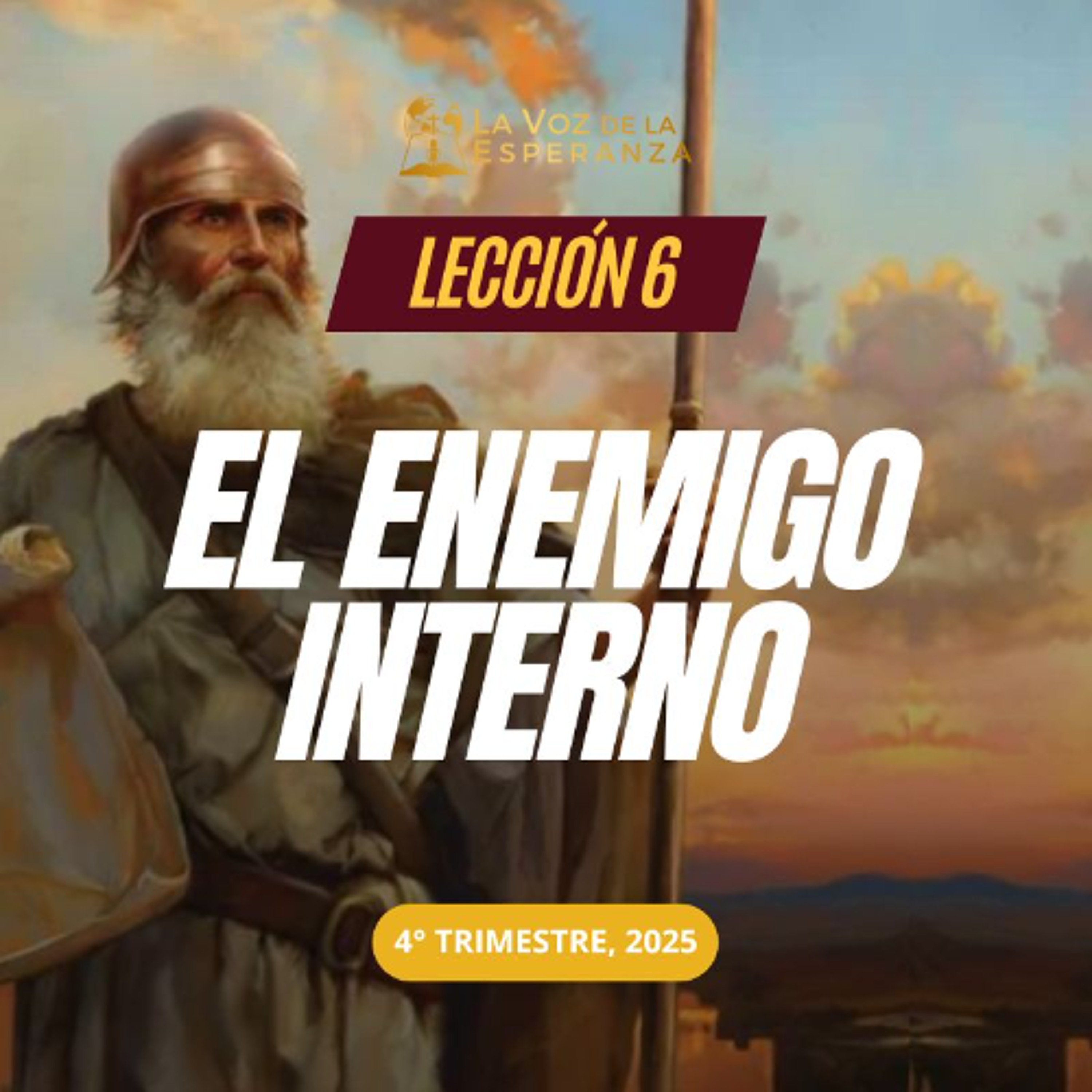 Lección 06 - El enemigo interno