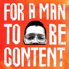 STRANGE BOY FEAT ENDA GALLERY - FOR A MAN TO BE CONTENT