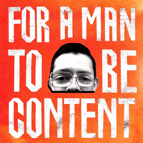 STRANGE BOY FEAT ENDA GALLERY - FOR A MAN TO BE CONTENT