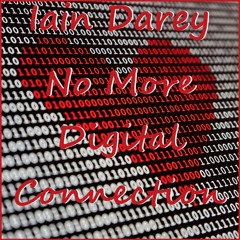 Iain Darey - No More Digital Connection