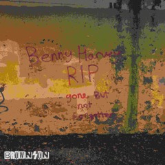 Brownson - RIP Benny Harvey [Free Download]