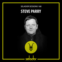 Selador Sessions 168 | Steve Parry