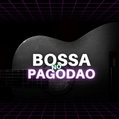 BOSSA NO PAGODAO - LIPHS