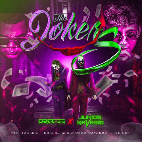 THE JOKER’S • DREESS ✘ JUNIOR NAVARRO (LIVE SET)