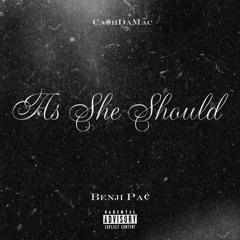 As She Should (ft. Benji Pa¢)
