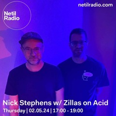 Nick Stephens w/ Zillas on Acid - 2nd May 2024