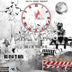 DRIVING TIME MIXTAPE BY DJ TY MAFIA