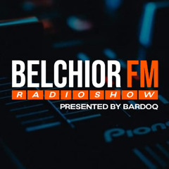 Belchior FM Radio Show 002 — Presented by Bardoq