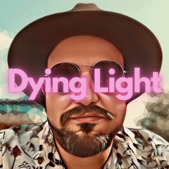 Dying light