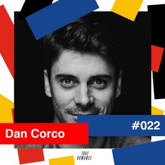 True Romance Mixtapes #022 by Dan Corco