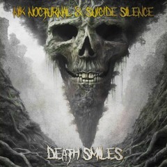 Nik Nocturnal & Suicide Silence - Death Smiles