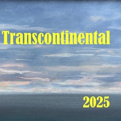 Transcontinental 2025