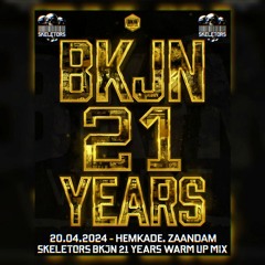 BKJN 21 Years Warm up mix By Skeletors