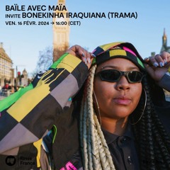 Baile avec MAÏA invite Bonekinha Iraquiana (Trama) - 16 Février 2024