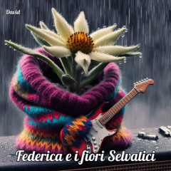 Federica e i Fiori Selvatici - Federica and the Wildflowers (Text in English)