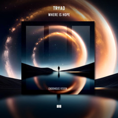 TRYAD - Where Is Hope (Radio Edit)