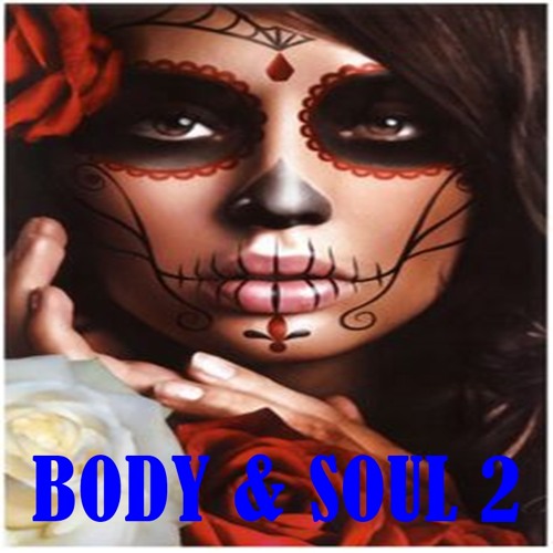 BODY & SOUL 2