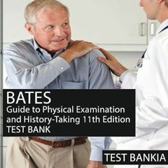Download⚡️[PDF]❤️ Bates' Guide to Physical Examination and History-Taking 11th Edition TestBank: Tes