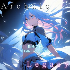 Archaic Legacy