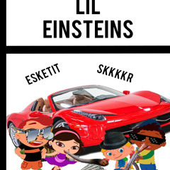 Lil Einsteins Remix - Lil Filthy
